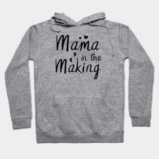 Mama In The Making Pregnancy Gift Idea Wifie Mom Hoodie